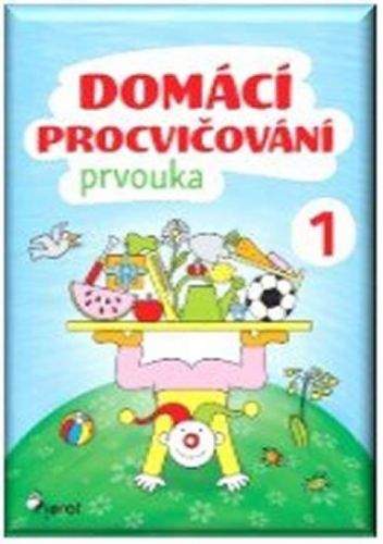 Iva Nováková: Domácí procvičování Prvouka 1