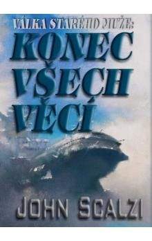 John Scalzi: Konec všech věcí