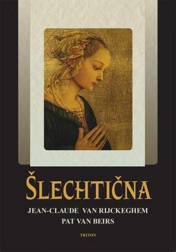 Jean-Claude van Rijckeghem, Pat van Beirs: Šlechtična