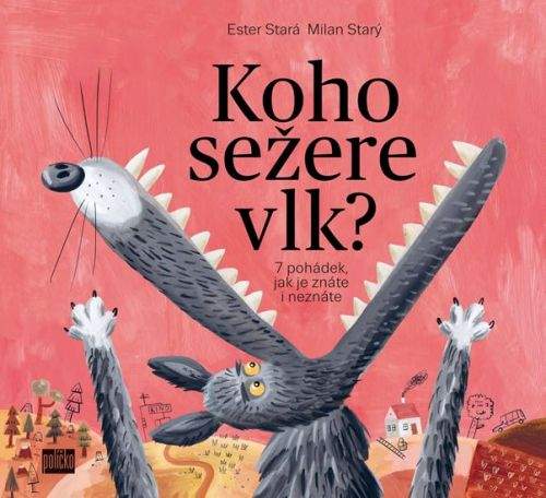 Ester Stará: Koho sežere vlk?