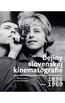 Václav Macek, Jelena Paštéková: Dejiny slovenskej kinematografie 1896-1969