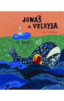 Ivana Pecháčková: Jonáš a velryba