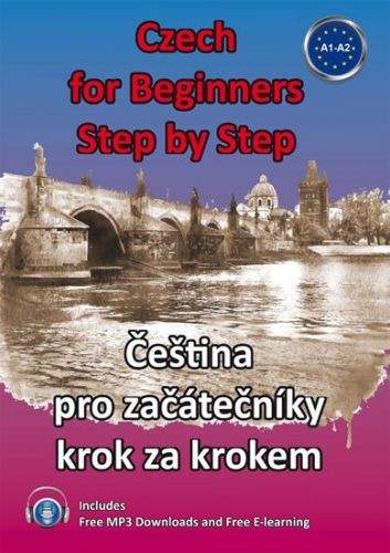 Štěpánka Pařízková: Czech for Beginners Step by Step / Čeština pro začátečníky krok za krokem