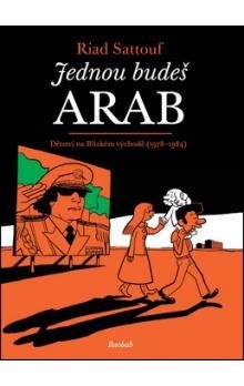 Riad Sattouf: Jednou budeš Arab