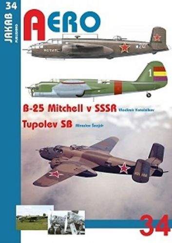 Vladimir Kotelnikov, Miroslav Šnajdr: B-25 Mitchell v SSSR a Tupolev SB