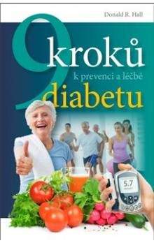 Donald R. Hall: 9 kroků k prevenci a léčbě diabetu