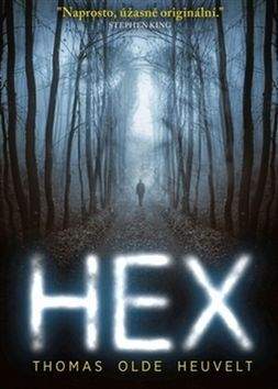 Thomas Olde Heuvelt: HEX