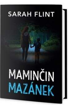 Sarah Flint: Maminčin mazánek