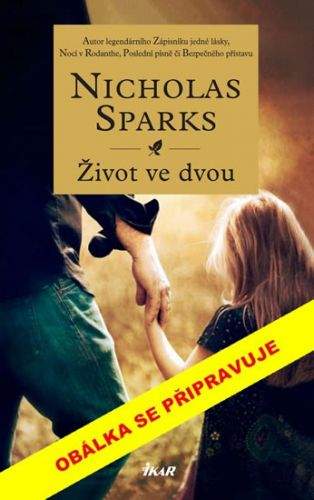 Nicholas Sparks: Život ve dvou