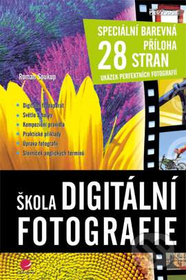 Roman Soukup: Škola digitální fotografie