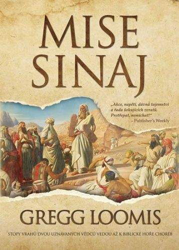 Gregg Loomis: Mise Sinaj