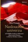 Alfred A. Tomatis: Naslouchat univerzu