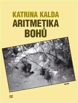 Katrina Kalda: Aritmetika bohů