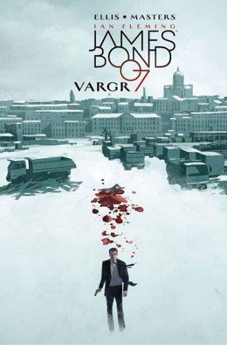 Warren Ellis: James Bond - Vargr