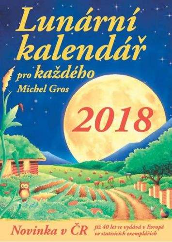 Michel Gros: Lunární kalendář pro každého 2018