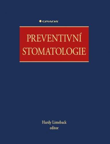 Hardy Limeback: Preventivní stomatologie