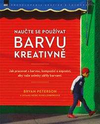 Brian Peterson, Susana Heida Schellenberg: Naučte se používat barvu kreativně