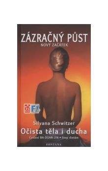 Silvana Schwitzer: Zázračný půst - Nový začátek