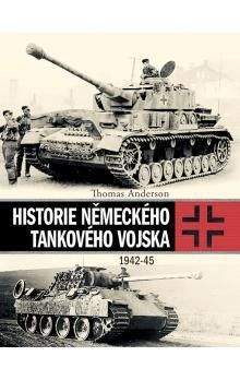 Thomas Anderson: Historie německého tankového vojska (1942-45)