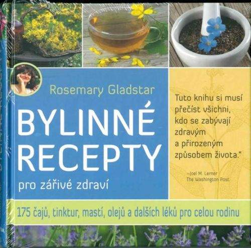 Rosemary Gladstar: Bylinné recepty pro zářivé zdraví