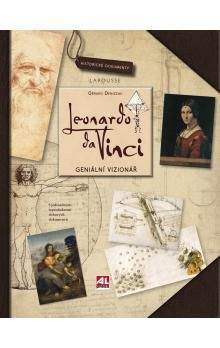 Gérard Denizeau: Leonardo da Vinci - Geniální vizionář