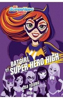 Lisa Yee: Batgirl na Super Hero High