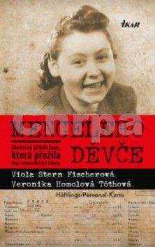 Viola Stern Fischerová, Veronika Homolová Tóthová: Mengeleho děvče