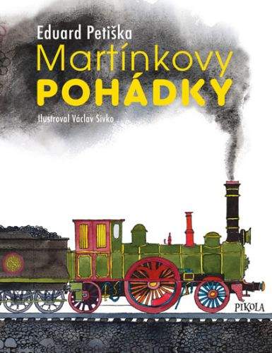 Eduard Petiška: Martínkovy pohádky