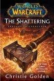 Christie Golden: World of Warcraft: The Shattering