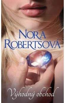 Nora Roberts: Výhodný obchod