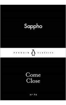 Sappho: Come Close