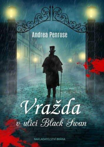 Andrea Penrose: Vražda v ulici Black Swan