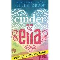 Kelly Oram: Cinder & Ella