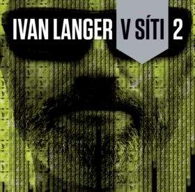 Ivan Langer: V síti 2