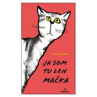 Hanna Johansen: Ja som tu len mačka