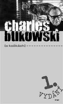 Charles Bukowski: O kočkách