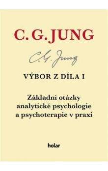 Carl Gustav Jung: Výbor z díla I.