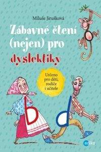 Miluše Jirušková, Aleš Čuma: Zábavné čtení (nejen) pro dyslektiky
