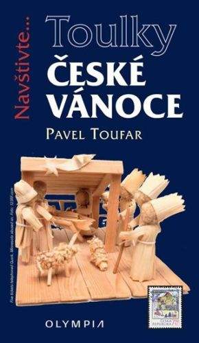 Pavel Toufar: Toulky - České Vánoce