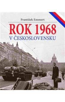 František Emmert: Rok 1968 v Československu