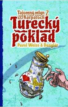 Pavol Weiss, Jozef Gertli Danglár: Turecký poklad
