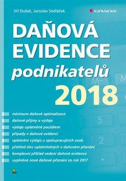 Jiří Dušek, Jaroslav Sedláček: Daňová evidence podnikatelů 2018