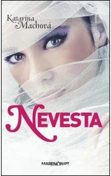 Katarína Machová: Nevesta
