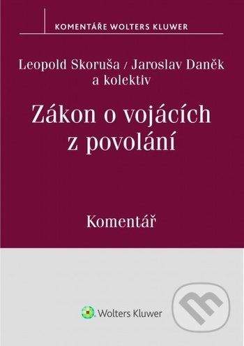 Leopold Skoruša, Jaroslav Daněk: Zákon o vojácích z povolání.
