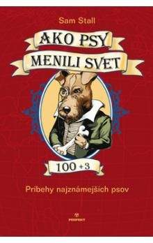 Sam Stall: Ako psy menili svet