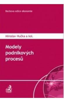 Miroslav Hučka: Modely podnikových procesů