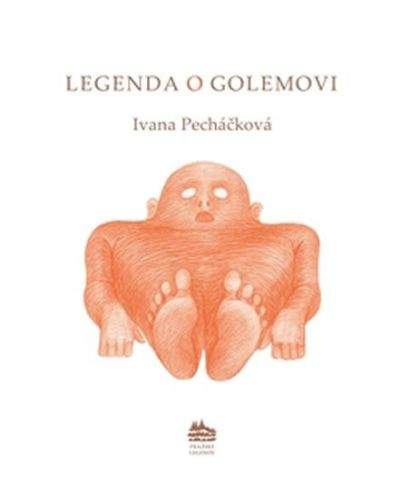 Ivana Pecháčková: Legenda o Golemovi
