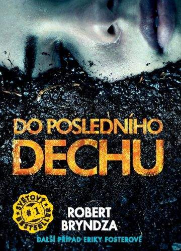 Robert Bryndza: Do posledního dechu