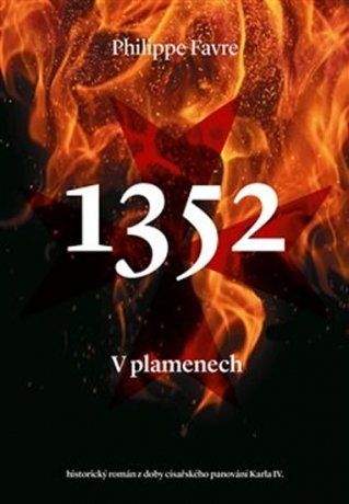 Philippe Favre: 1352 V plamenech