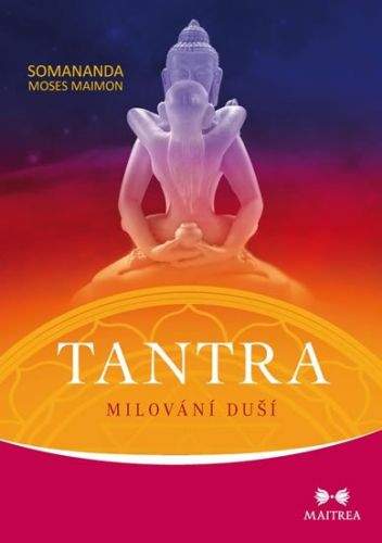 Somananda Moses Maimon: Tantra